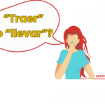 si dice "traer" o "llevar"?