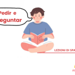 come usare pedir e preguntar